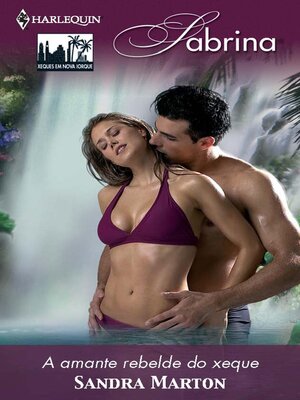 cover image of A amante rebelde do xeque